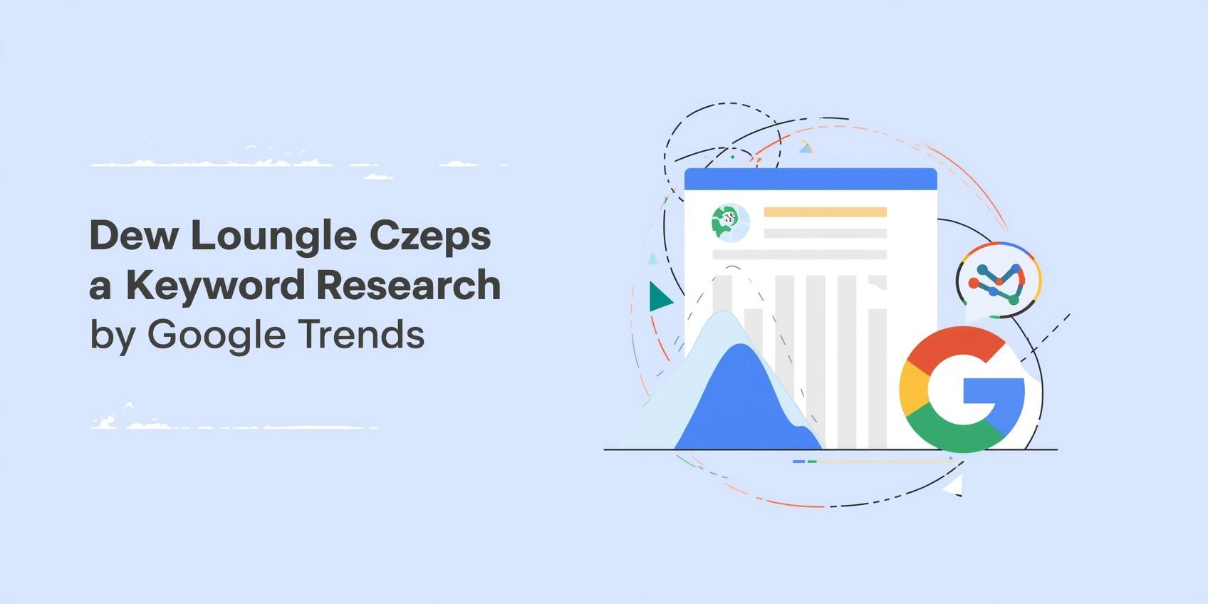 How to Use Google Trends for Keyword Research
